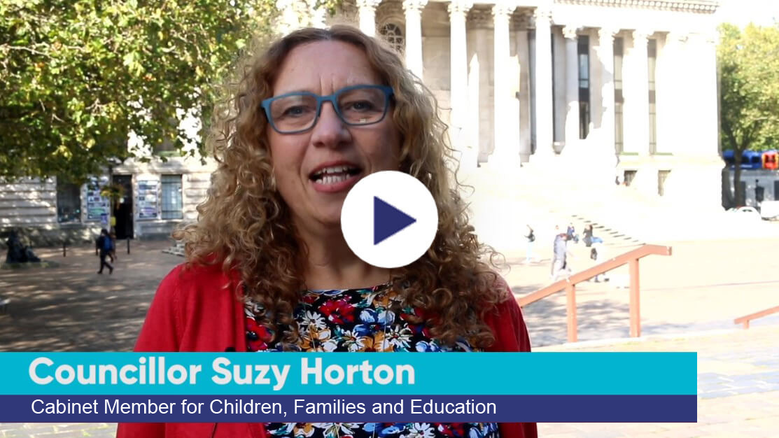 Introduction video clip by Suzy Horton - Cabinet Member for Children, Families and Education